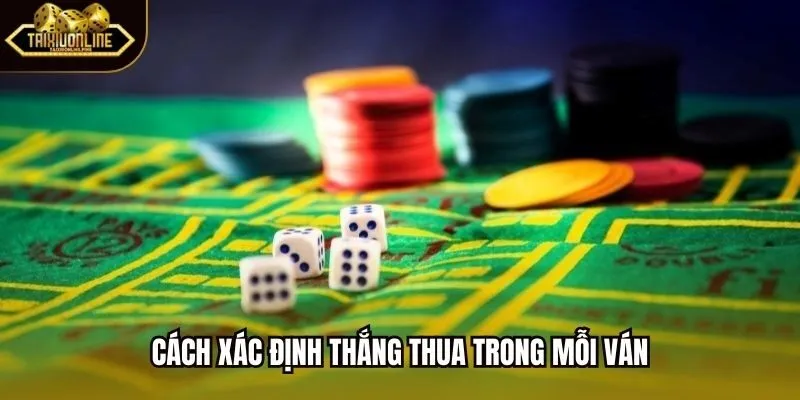 Cách xác định thắng thua trong mỗi ván